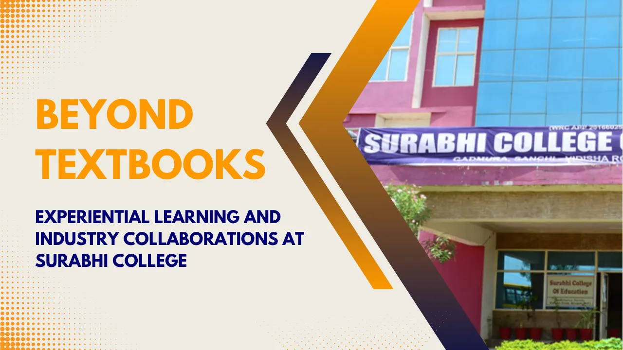 Experiential Learning and Industry Collaborations at Surabhi College