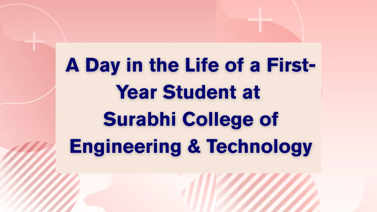 Surabhi College of Engineering & Technology