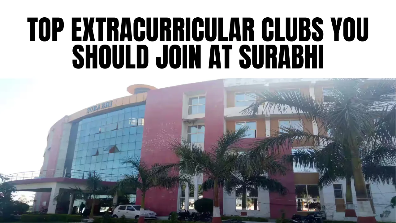 Top Extracurricular Clubs You Should Join at Surabhi